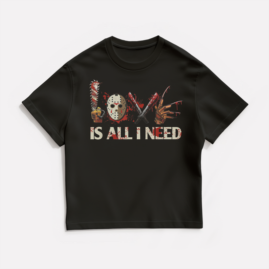 Love Is All I Need – Horror Edition Tee